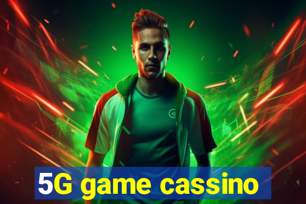 5G game cassino